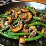 Sautéed Mushrooms and Green Beans 5 Steps Amazing