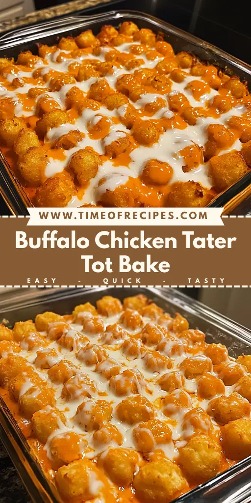 Buffalo Chicken Tater Tot Bake 30 Minutes Ultimate Delicious